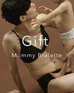Gift *Mommy Bralette